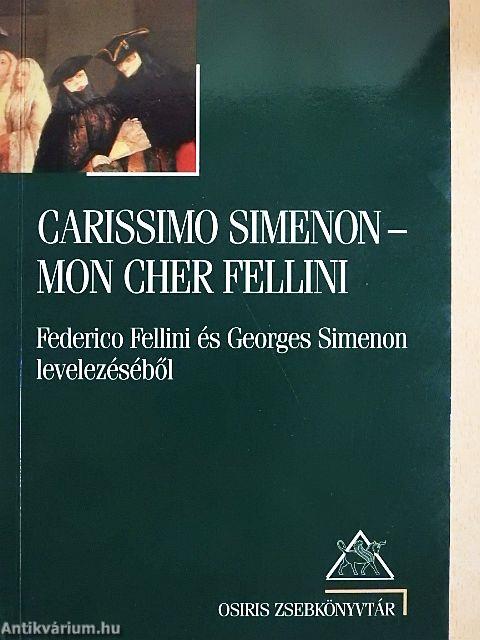 Carissimo Simenon-Mon cher Fellini