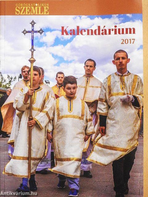 Görögkatolikus Szemle Kalendáriuma 2017