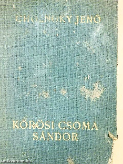 Kőrösi Csoma Sándor (rossz állapotú)