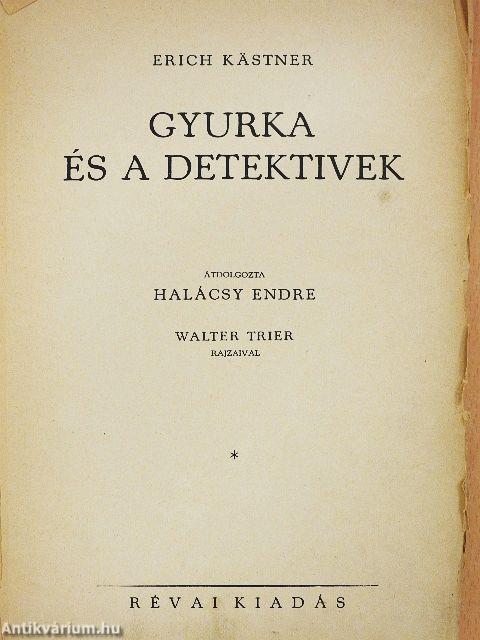 Gyurka és a detektivek (rossz állapotú)