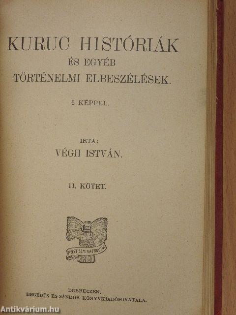 Kuruc históriák és egyéb történeti elbeszélések I-II.