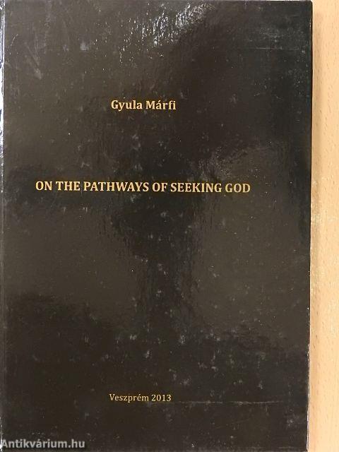 On the Pathways of Seeking God