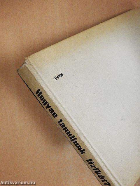 Hogyan tanuljunk fizikát? I. 