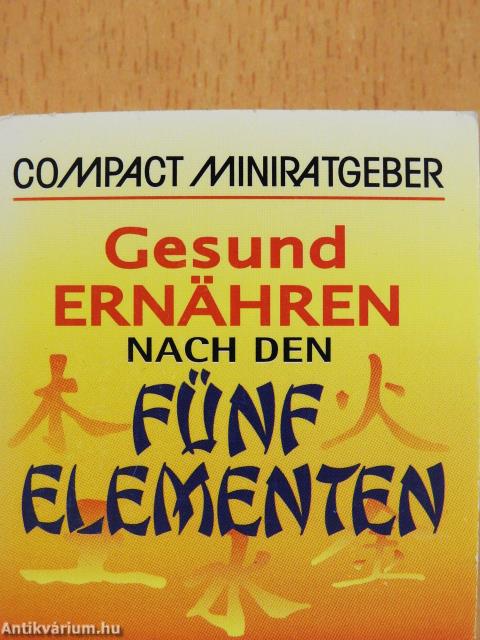 Gesund ernähren nach den fünf elementen (minikönyv)
