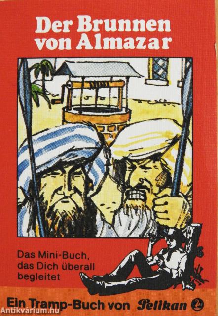 Der Brunnen von Almazar/Unglaublich- und doch wahr/Herr Kniebusch sieht Gespenster