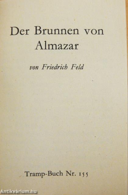 Der Brunnen von Almazar/Unglaublich- und doch wahr/Herr Kniebusch sieht Gespenster