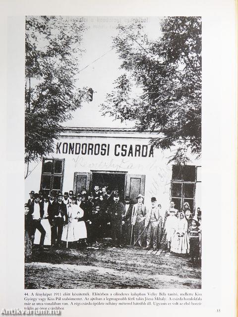 Gyökereink, képek Kondoros múltjából