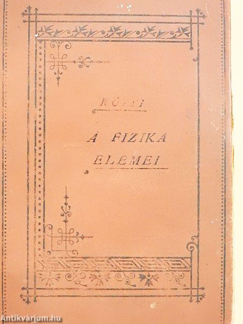 A fizika elemei II. (rossz állapotú)