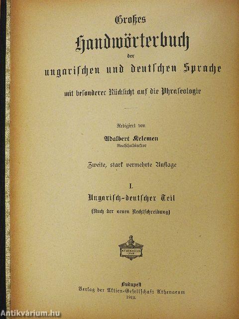 Magyar és német nagy kézi szótár I. (rossz állapotú)