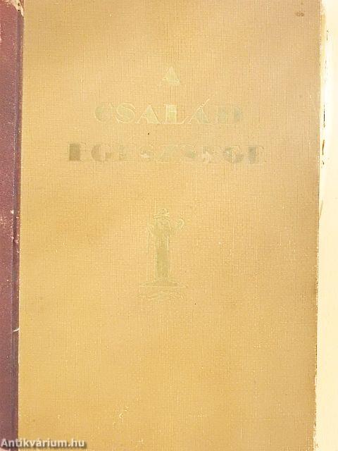 A Család egészsége (rossz állapotú)