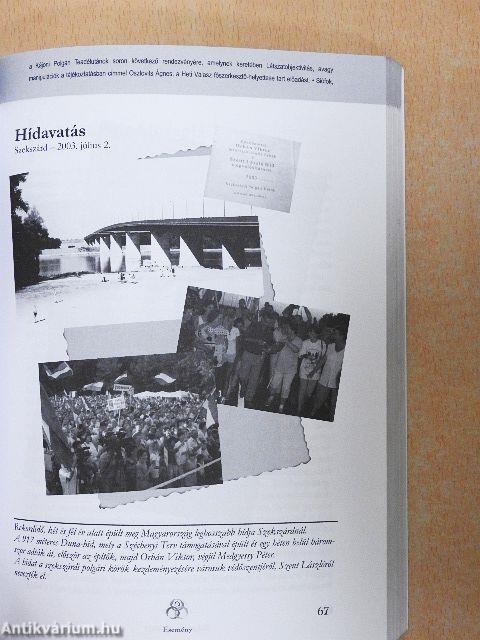 "...a köröket ne hagyd"