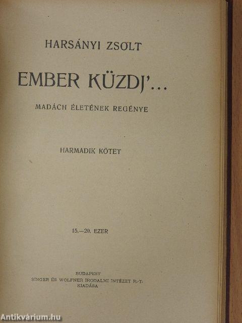 Ember küzdj'... I-III.