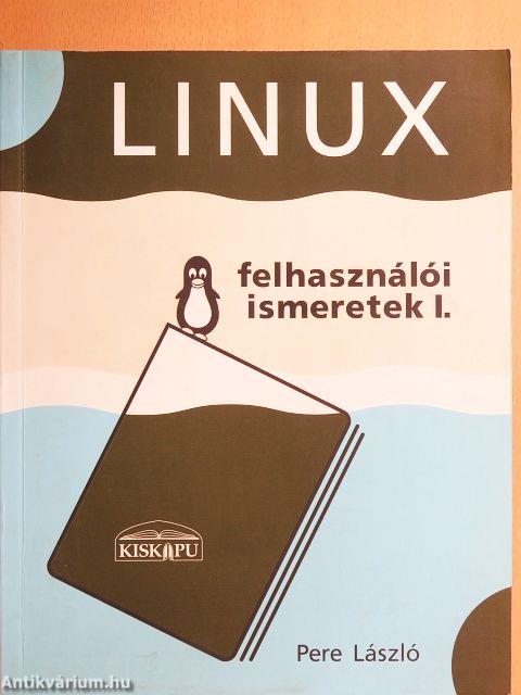 Linux felhasználói ismeretek I.