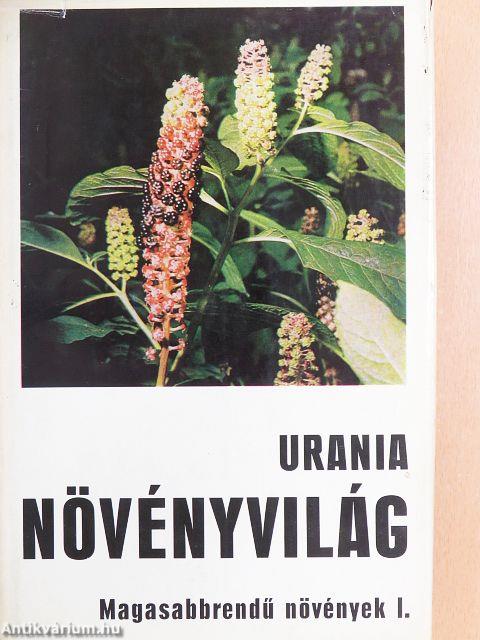 Urania Növényvilág - Magasabbrendű növények I-II.