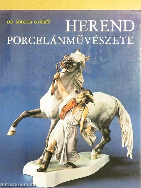Herend porcelánművészete