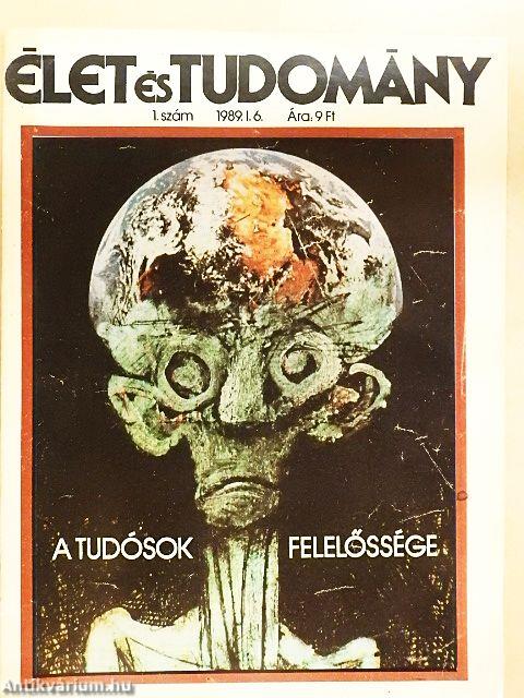 Élet és Tudomány 1989. (nem teljes évfolyam)