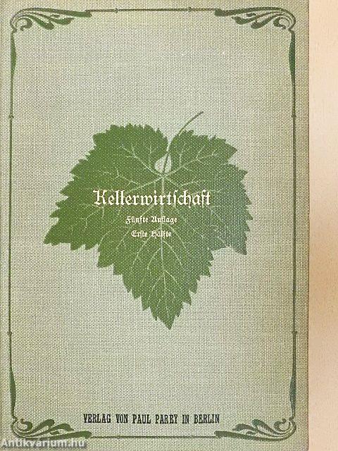 Handbuch des Weinbaues und der Kellerwirthschaft II/1. (gótbetűs)