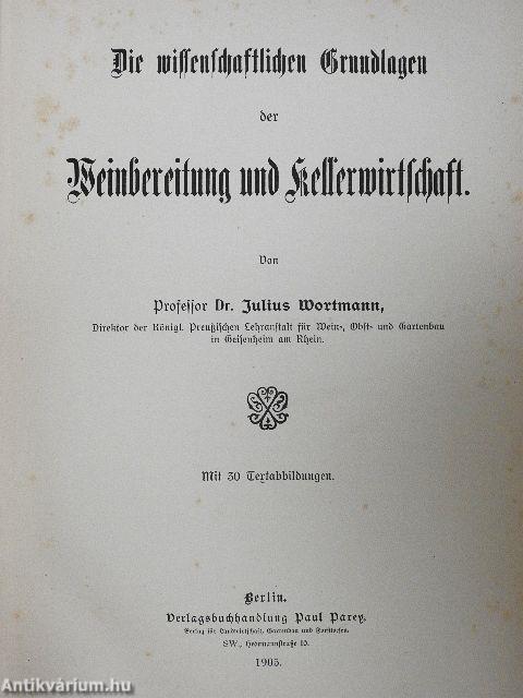 Wissenschaftlichen Grundlagen der Weinbereitung und Kellerwirtschaft (gótbetűs)