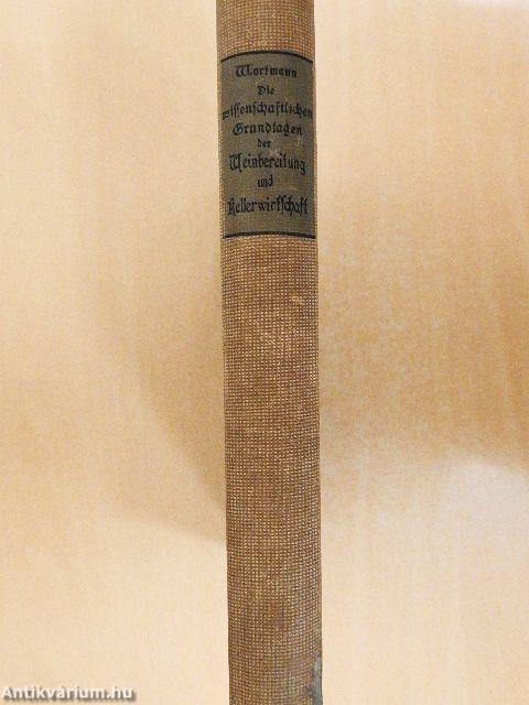 Wissenschaftlichen Grundlagen der Weinbereitung und Kellerwirtschaft (gótbetűs)