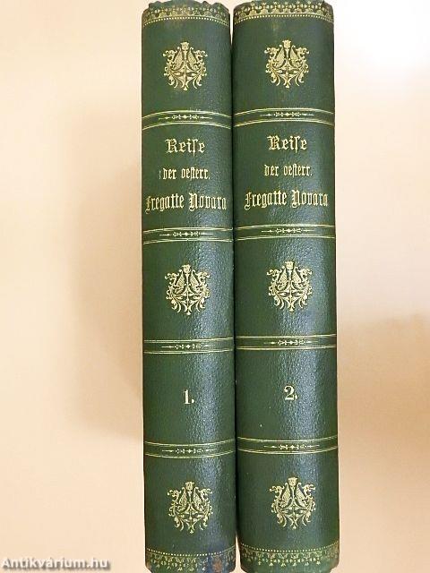 Reise der Österreichischen Fregatte Novara um die Erde I-II. (gótbetűs)