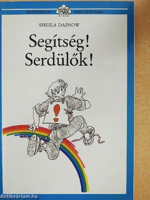 Segítség! Serdülők!