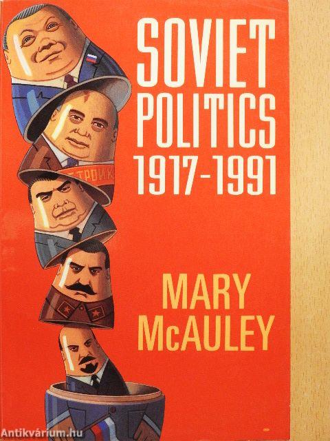 Soviet Politics 1917-1991