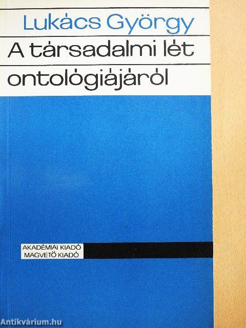 A társadalmi lét ontológiájáról 3.