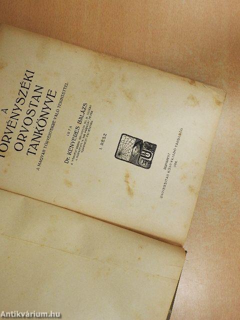 A törvényszéki orvostan tankönyve I.