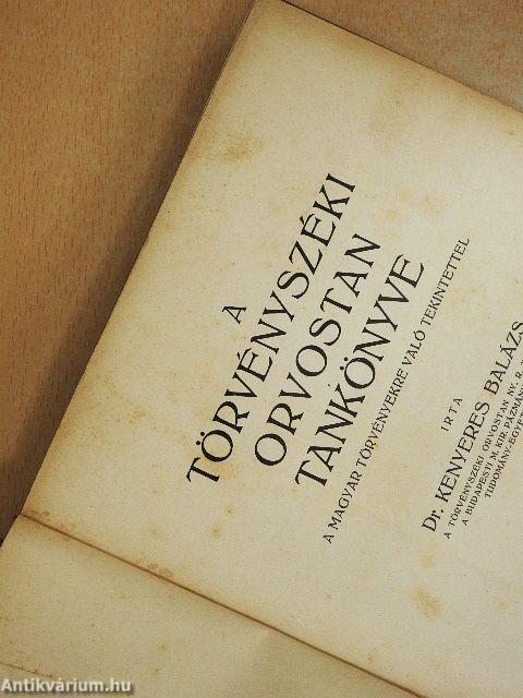 A törvényszéki orvostan tankönyve I.