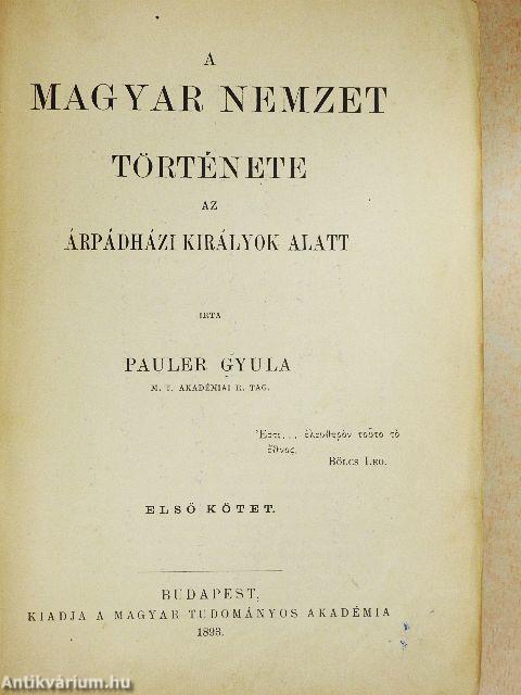 A magyar nemzet története az Árpádházi királyok alatt I-II.