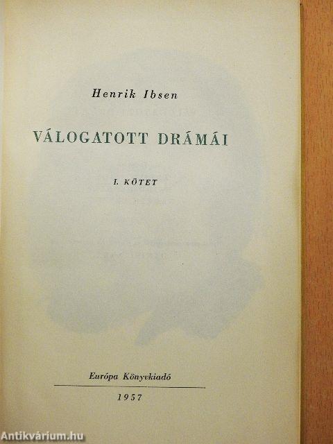 Henrik Ibsen válogatott drámái I-II.