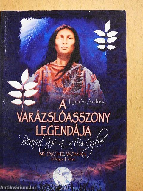 A varázslóasszony legendája