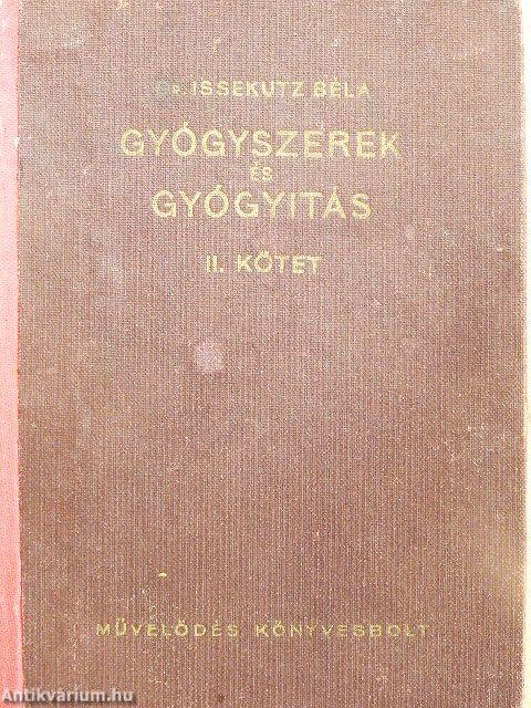 Gyógyszerek és gyógyitás II.
