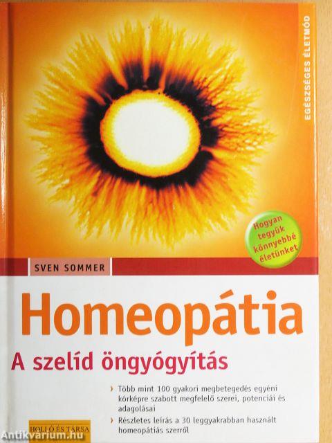 Homeopátia - A szelíd öngyógyítás