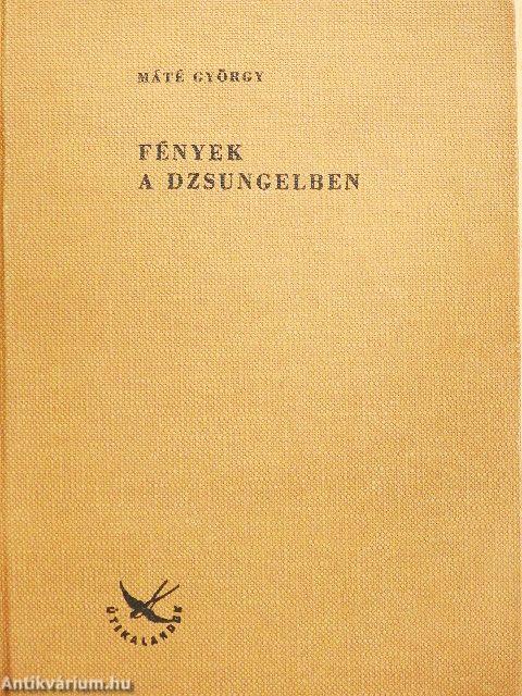 Fények a dzsungelben