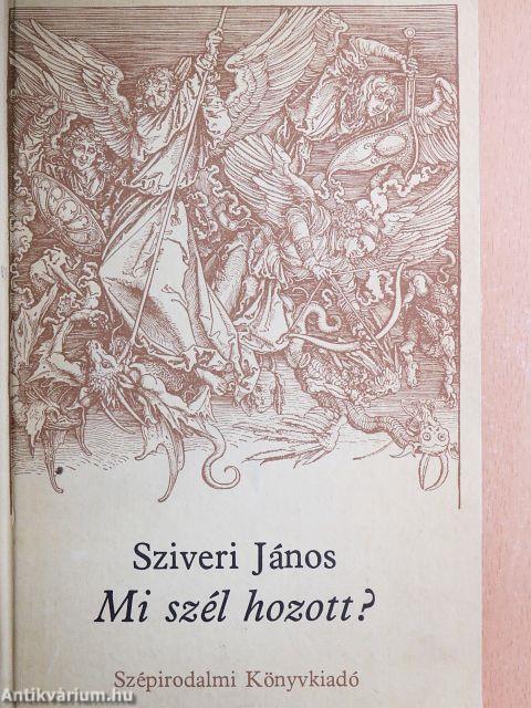 Mi szél hozott?