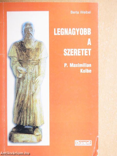 Legnagyobb a szeretet