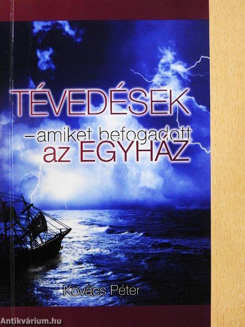 Tévedések - amiket befogadott az egyház