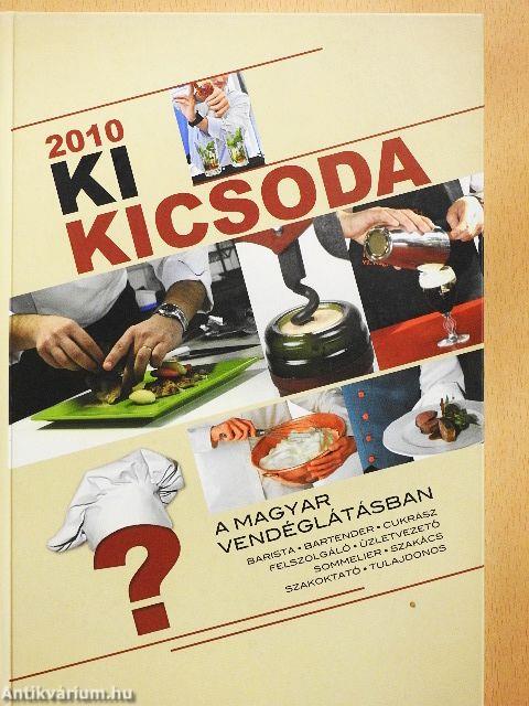 Ki kicsoda a magyar vendéglátásban 2010