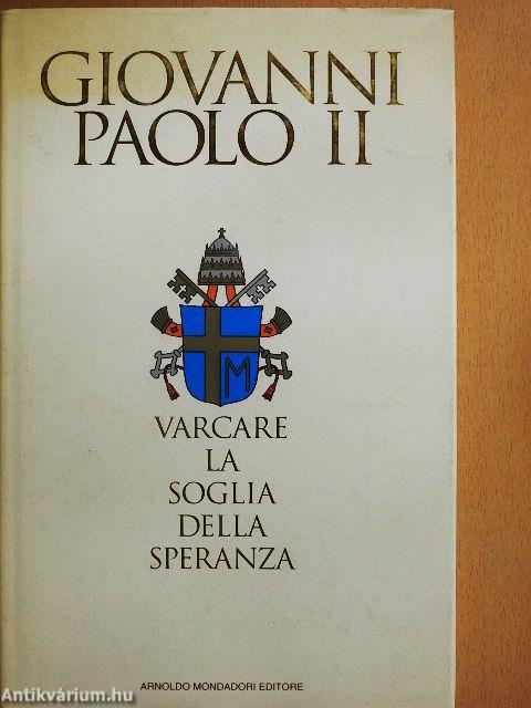 Varcare la soglia della speranza