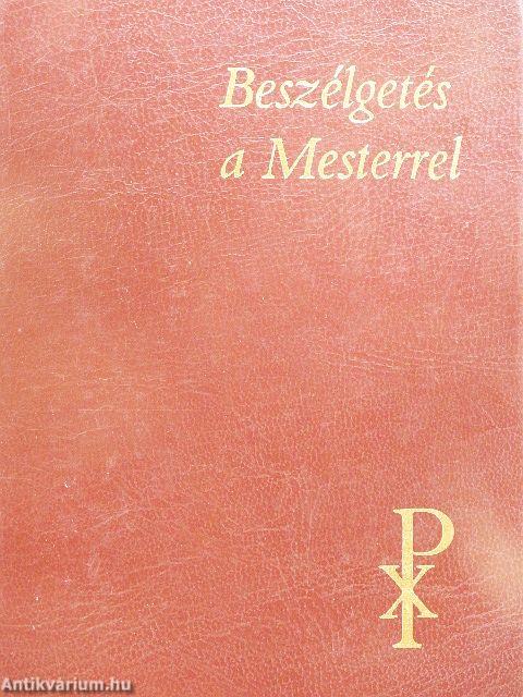 Beszélgetés a Mesterrel