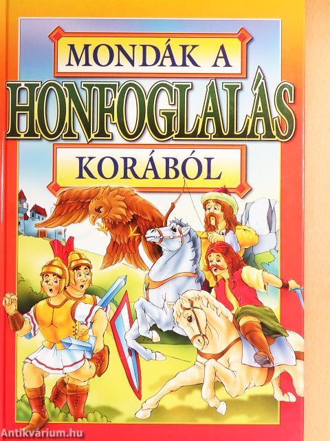 Mondák a honfoglalás korából