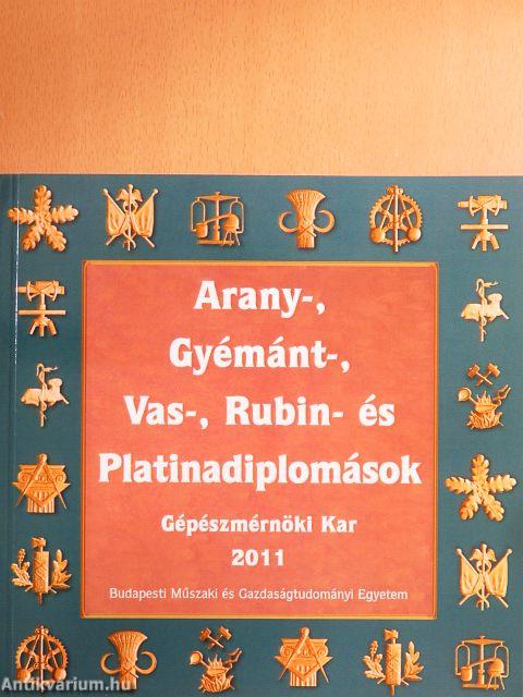 Arany-, Gyémánt-, Vas-, Rubin- és Platinadiplomások 2011. IV.
