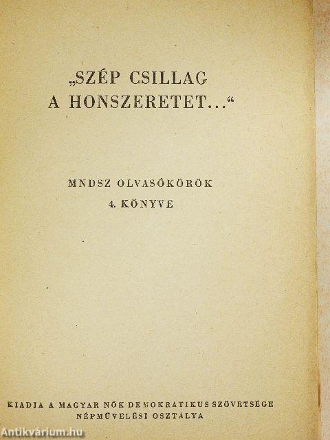 "Szép csillag a honszeretet"...