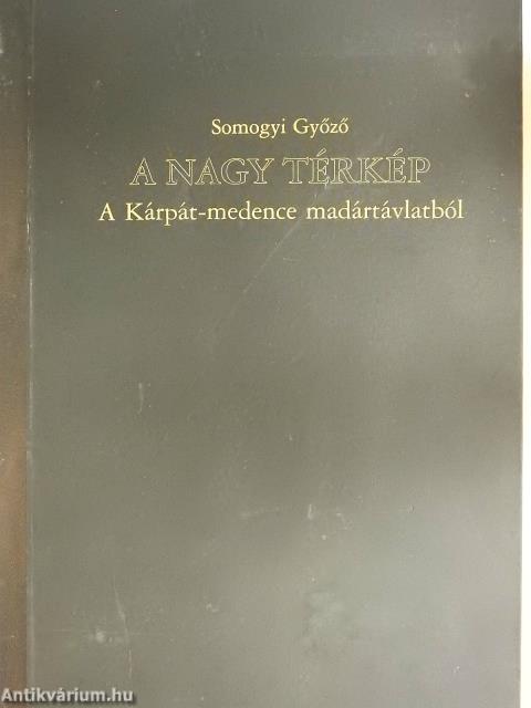 A nagy térkép - A Kárpát-medence madártávlatból