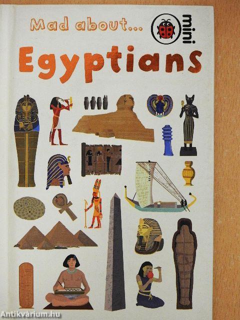 Mad about... Egyptians