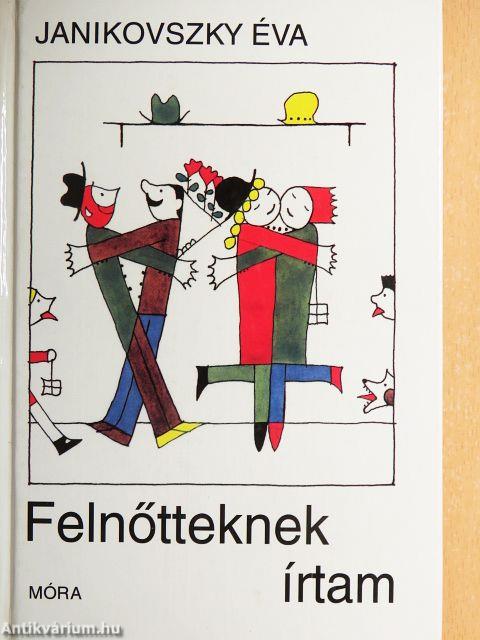 Felnőtteknek írtam