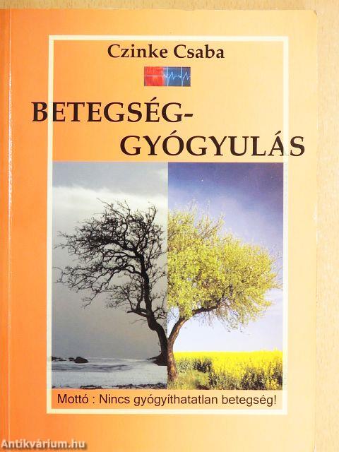 Betegség - gyógyulás