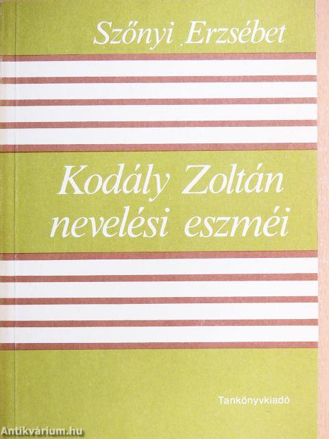 Kodály Zoltán nevelési eszméi