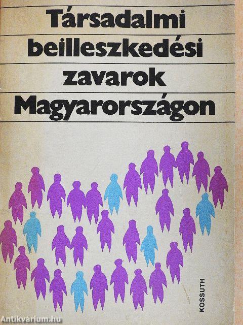Társadalmi beilleszkedési zavarok Magyarországon